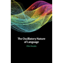 The Oscillatory Nature of Language