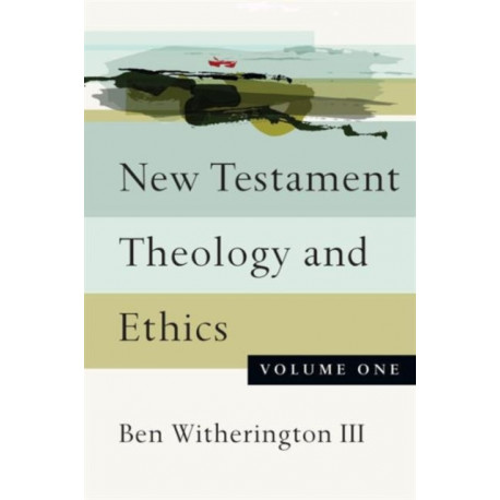 New Testament Theology and Ethics