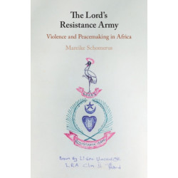 The Lord's Resistance Army: Violence and Peacemaking in Africa