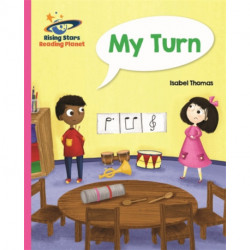 Reading Planet - My Turn - Pink B: Galaxy