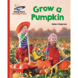Reading Planet - Grow a Pumpkin - Red B: Galaxy
