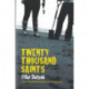 Twenty Thousand Saints