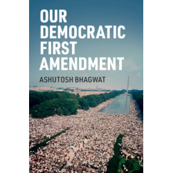 Our Democratic First Amendment