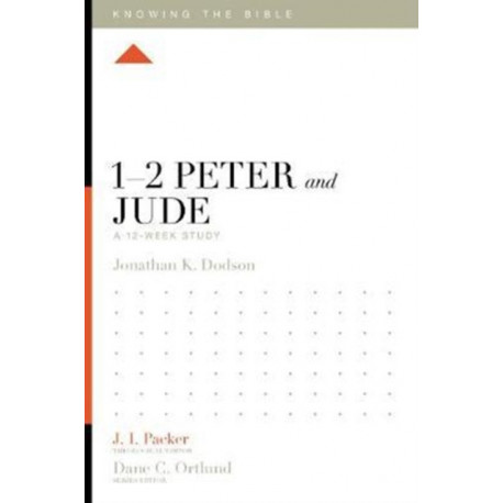 1–2 Peter and Jude: A 12-Week Study