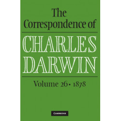 The Correspondence of Charles Darwin: Volume 26, 1878