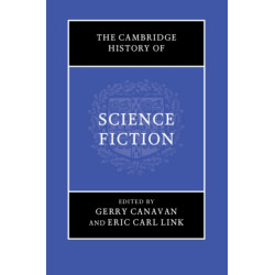 The Cambridge History of Science Fiction