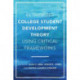 Rethinking College Student Development Theory Using Critical Frameworks