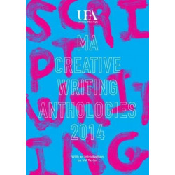 UEA Creative Writing Anthology Scriptwriting 2014