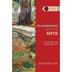 Placemaking and the Arts – Cultivating the Christian Life: Cultivating the Christian Life