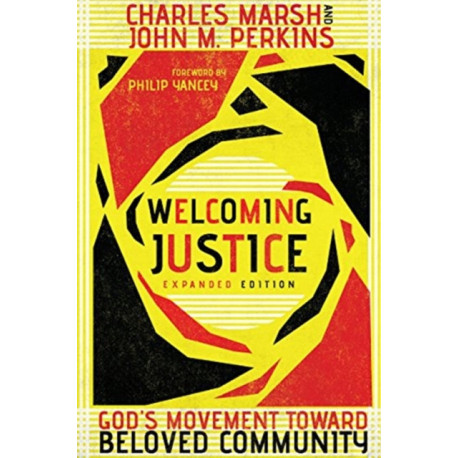 Welcoming Justice – God`s Movement Toward Beloved Community: God's Movement Toward Beloved Community