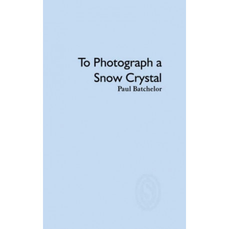 To Photograph a Snow Crystal