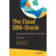 The Cloud DBA-Oracle: Managing Oracle Database in the Cloud