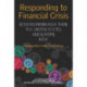 Responding to Financial Crisis – Lessons from Asia Then, the United States and Europe Now