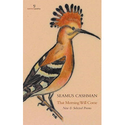 That Morning Will Come: New & Selected Poems: New and Selected Poems