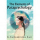 The Elements of Parapsychology