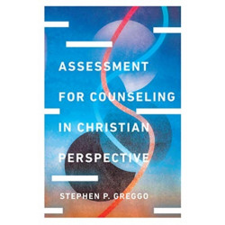 Assessment for Counseling in Christian Perspective