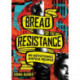 Bread for the Resistance – Forty Devotions for Justice People: Forty Devotions for Justice People