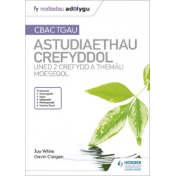 Fy Nodiadau Adolygu: CBAC TGAU Astudiaethau Crefyddol Uned 2 Crefydd a Themau Moesegol