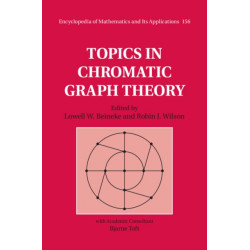 Topics in Chromatic Graph Theory