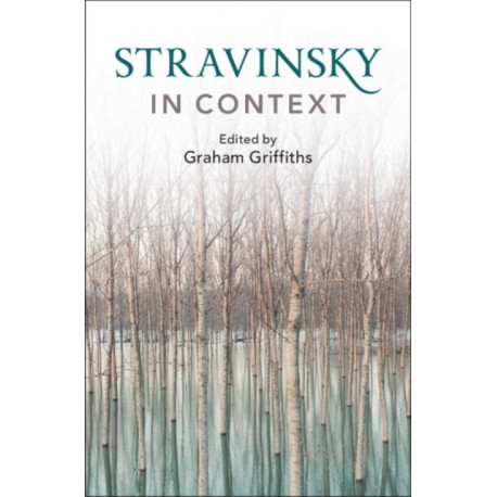 Stravinsky in Context
