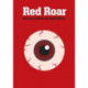 Red Red Roar: 20 Years Words Niall Griffith