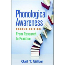Phonological Awareness, Second Edition: From Research to Practice
