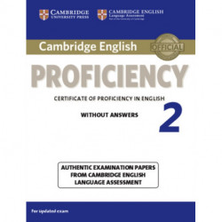 Cambridge English Proficiency 2 Student's Book without Answers: Authentic Examination Papers from Cambridge English Language Assessment