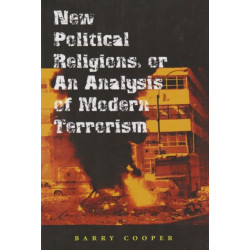 New Political Religions, or an Analysis of Modern Terrorism