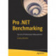 Pro .NET Benchmarking: The Art of Performance Measurement
