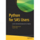 Python for SAS Users: A SAS-Oriented Introduction to Python