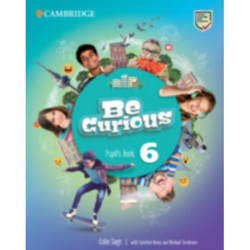Be Curious Level 6 Pupil's Book