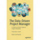 The Data-Driven Project Manager: A Statistical Battle Against Project Obstacles