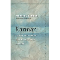 Karman: A Brief Treatise on Action, Guilt, and Gesture