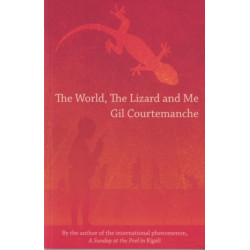 The The World, the Lizard and Me