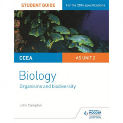 CCEA AS Unit 2 Biology Student Guide: Organisms and Biodiversity