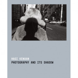 Photography and Its Shadow