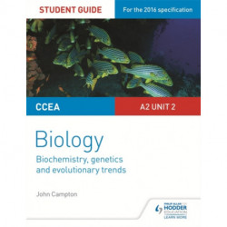 CCEA A2 Unit 2 Biology Student Guide: Biochemistry, Genetics and Evolutionary Trends