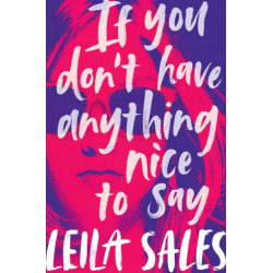 If You Don't Have Anything Nice to Say