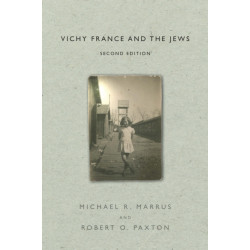Vichy France and the Jews: Second Edition