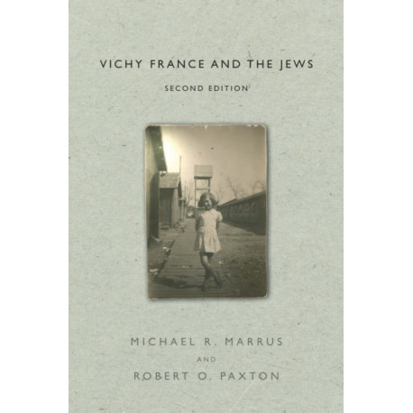 Vichy France and the Jews: Second Edition