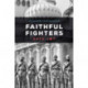 Faithful Fighters: Identity and Power in the British Indian Army