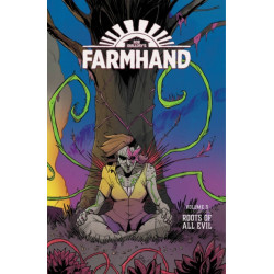 Farmhand Volume 3: Roots of All Evil