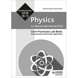 Edexcel International GCSE (9-1) Physics Student Lab Book: Exam practice and further application