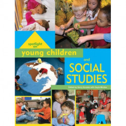 Spotlight on Young Children and Social Studies