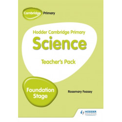 Hodder Cambridge Primary Science Teacher's Pack Foundation Stage
