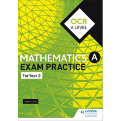 OCR A Level (Year 2) Mathematics Exam Practice