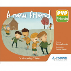PYP Friends: A new friend