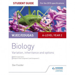 WJEC/Eduqas A-level Year 2 Biology Student Guide: Variation, Inheritance and Options