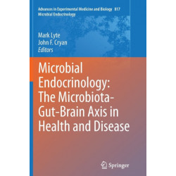 Microbial Endocrinology: The Microbiota-Gut-Brain Axis in Health and Disease