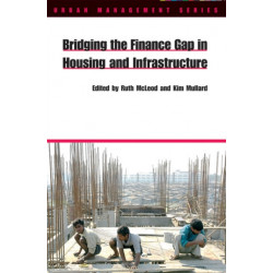 Bridging the Finance Gap in Housing and Infrastructure